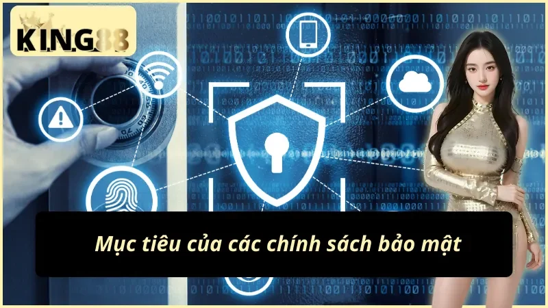 Lý do nên thiết lập chính sách bảo mật King88